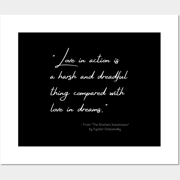 A Quote about Love from "The Brothers Karamazov" by Fyodor Dostoevsky Wall Art by Poemit